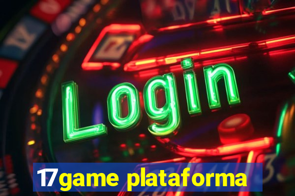 17game plataforma